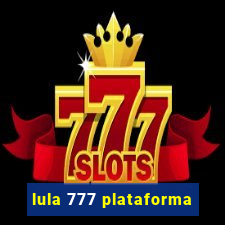 lula 777 plataforma